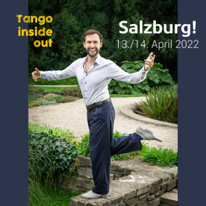 Tango Salzburg Tango Inside Out Helmut Höllriegl Tanzen Wien Musikalität Technik Milonga DJ Haus Wartenberg
