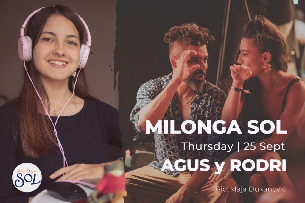 Milonga SOL 25 September Agustina Leoni Rodrigo Fonti DJ Iris