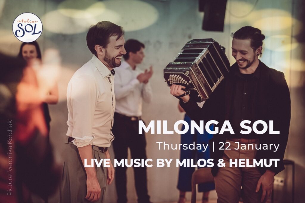 Milonga SOL live music by Milos & Helmut Atelier SOL