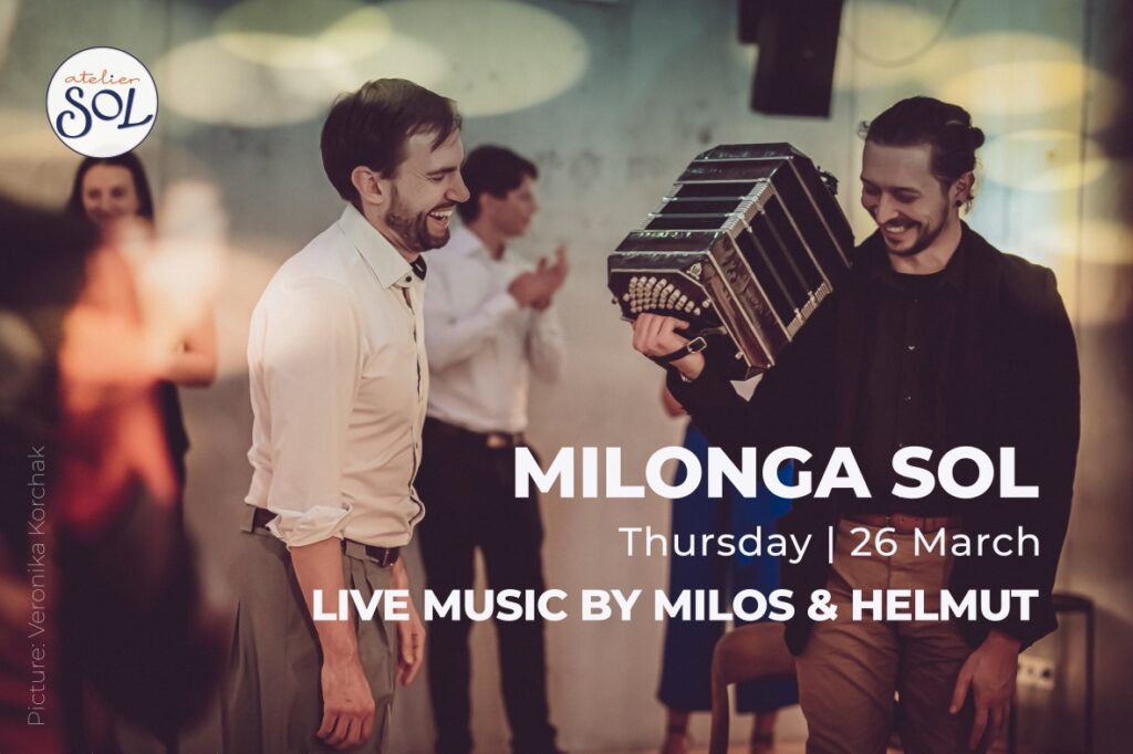 Milonga SOL 26 March, Live Music of Milos and Helmut