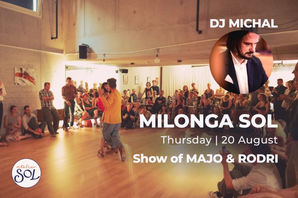 Milonga SOL with Show of Majo & Rodri DJ Michal