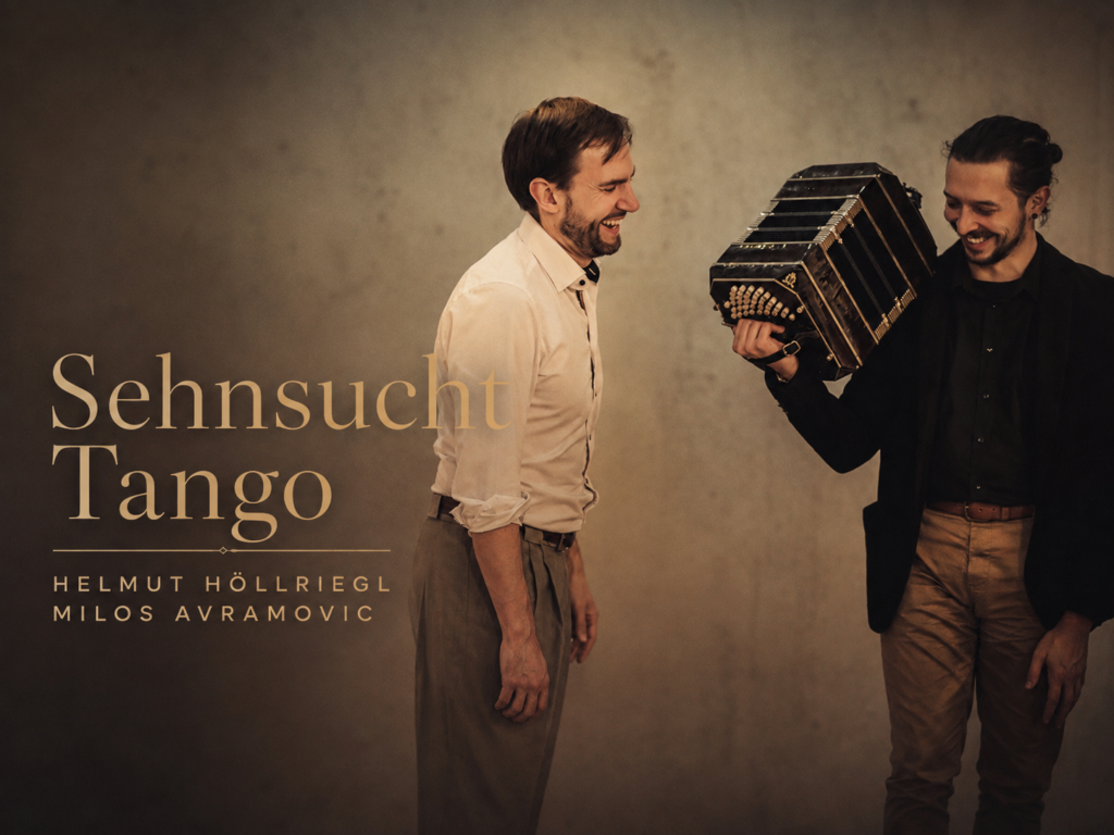 Milos Avramovic & Helmut Höllriegl Sehnsucht Tango